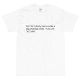 I Ain't Cheap Tee