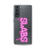 Slabs - Samsung Case