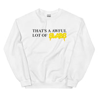 That's A Awful Lot Of Slabs Crewneck